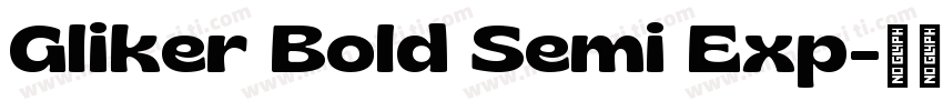 Gliker Bold Semi Exp字体转换